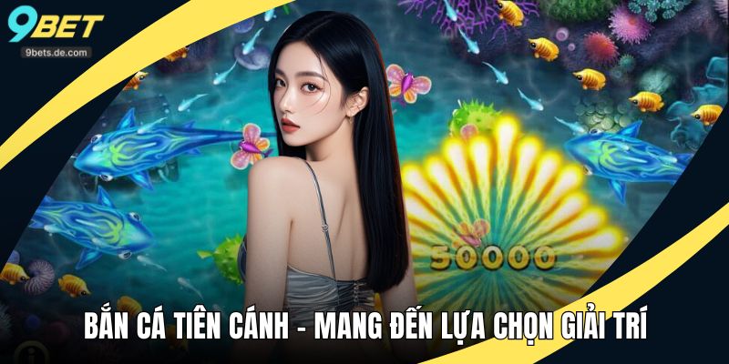 Bắn cá tiên cánh