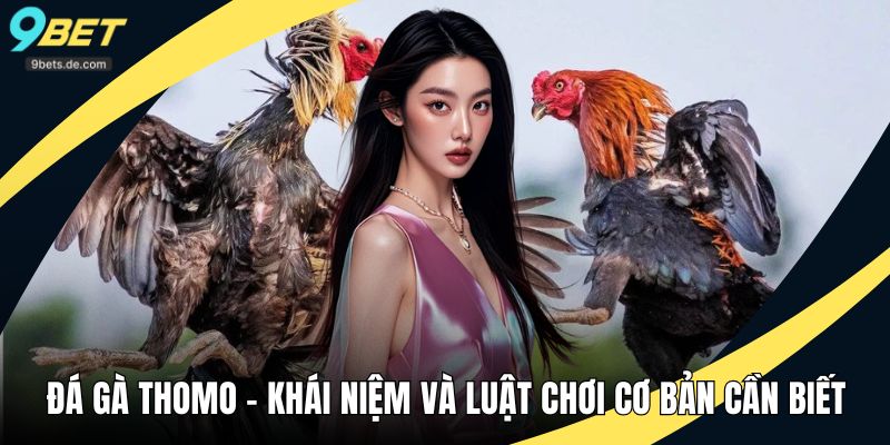 đá gà thomo