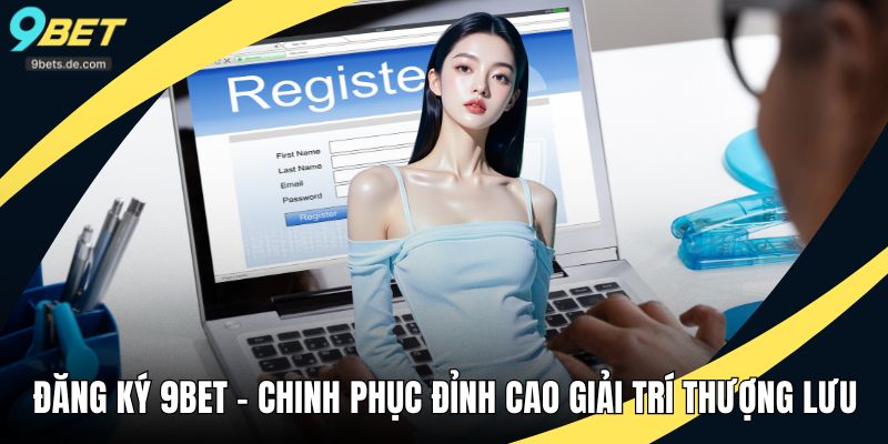 Đăng ký 9BET