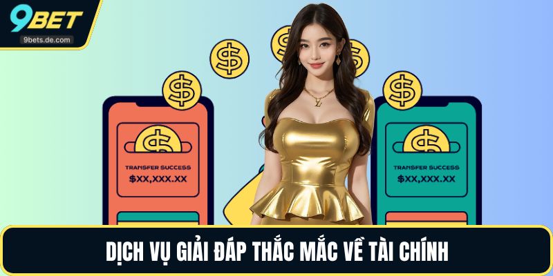 Dịch vụ giải đáp thắc mắc về tài chính