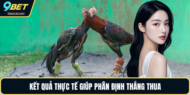 Kết quả thực tế giúp phân định thắng thua