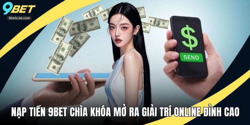 Nạp tiền 9BET