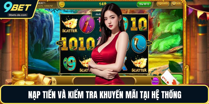 Nạp tiền và kiểm tra khuyến mãi tại hệ thống