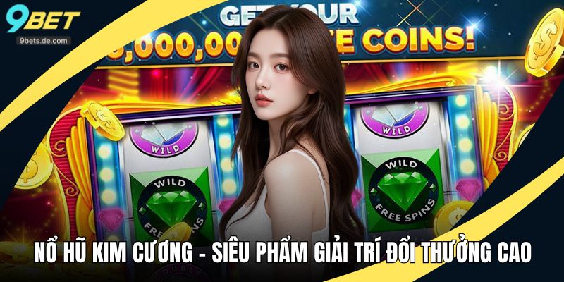 nổ hũ kim cương