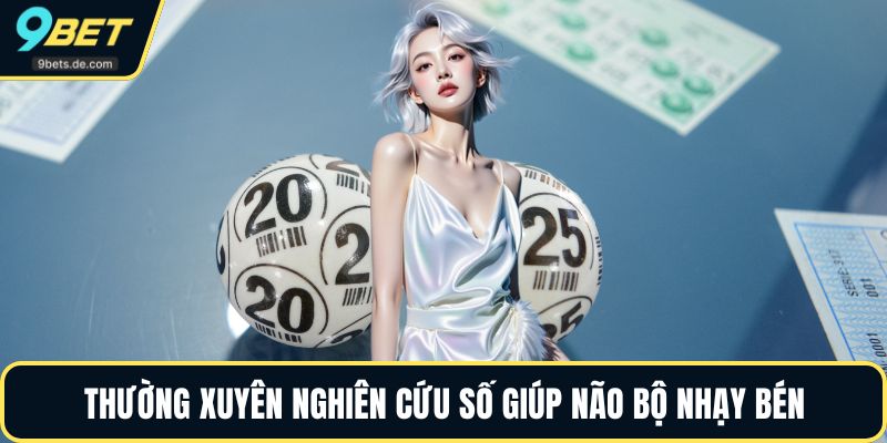 Thường xuyên nghiên cứu số giúp não bộ nhạy bén