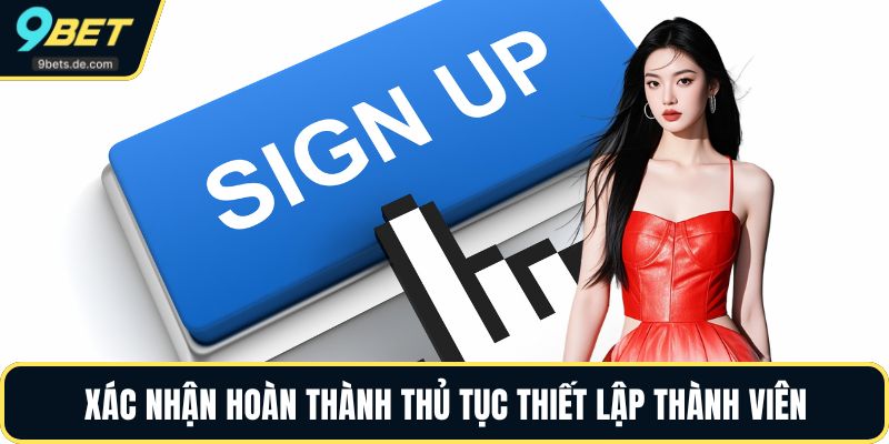 Xác nhận hoàn thành thủ tục thiết lập thành viên